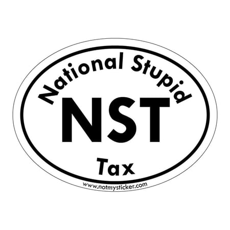 110-NST National Stupid Tax