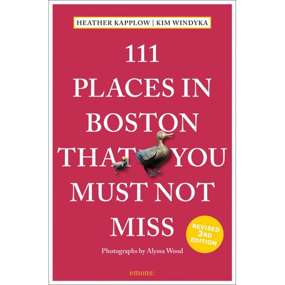 111 Places 111 Places in Boston That You Must Not Miss, (Paperback)