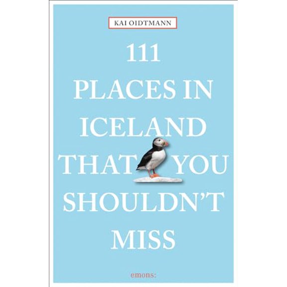 Pre-Owned 111 Places in Iceland That You Shouldn't Miss Revised & Updated (Paperback) 3740800305 9783740800307