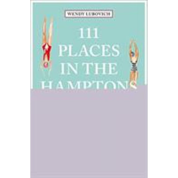 Pre-Owned 111 Places in the Hamptons That You Must Not Miss (Paperback) 3740807512 9783740807511