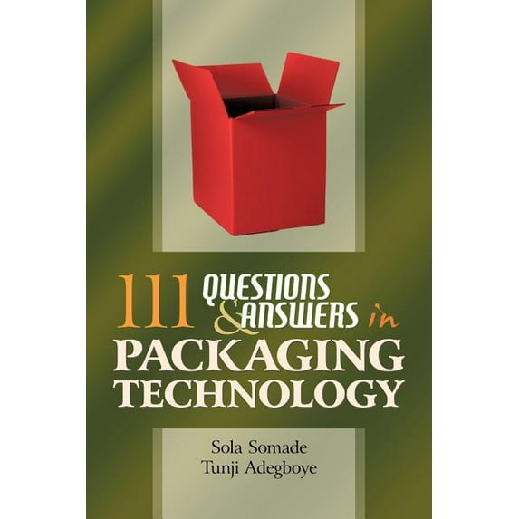 111 Questions and Answers in Packaging Technology (Paperback) by Tunji Adegboye, Sola Somade