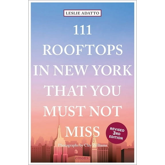 111 Rooftops in New York That You Must Not Miss (Paperback)