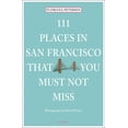 thumbnail image 1 of 111 places in san francisco that you must not miss: 9783954516094, 1 of 1