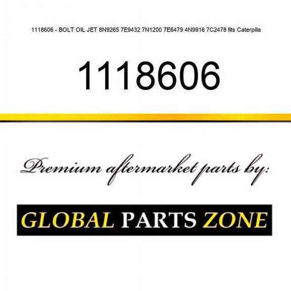1118606 - BOLT OIL JET 8N9265 7E9432 7N1200 7E6479 4N9916 7C2478 fits Caterpilla