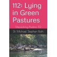 thumbnail image 1 of 112: Lying in Green Pastures: Unpacking Psalms 112 (Paperback), 1 of 1