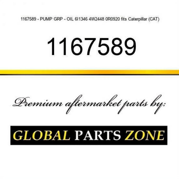 1167589 - PUMP GRP - OIL 6I1346 4W2448 0R0920 fits Caterpillar (CAT)