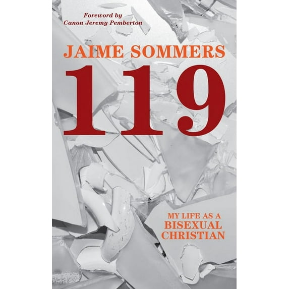 119: My Life as a Bisexual Christian, (Paperback)