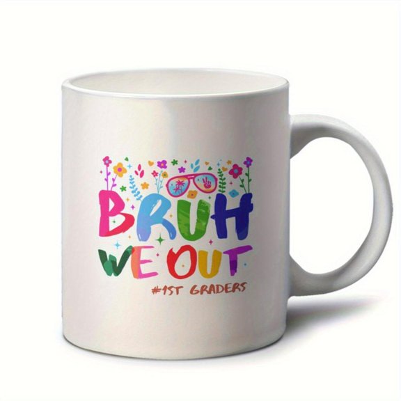11Ozz Mug Directly Shipped from Italy Local Production Bruhs We Out Graduated in First Year in 2025 Coffee Travel Mug Her