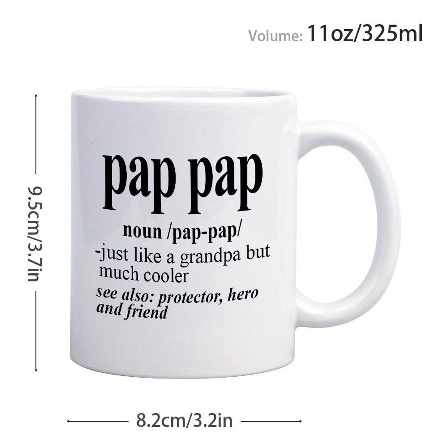 11oz Ceramic Coffee Mug with Funny Pap Pap Definition Design Humorous ...