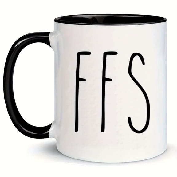 11oz FFS Ceramic Coffee Cup, Fun and Novelty Drinking Cup, Suitable as a Birthday Gift for Home and Kitchen