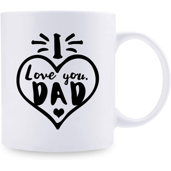 11oz Father''s day Coffee Mug, I love you Dad'' Mug, Funny White Mug, Funny Mug Present Ceramic Cup, Novelty Birthday Gift for Dad, Double Side Printed White Coffee Mug (I love you Dad)