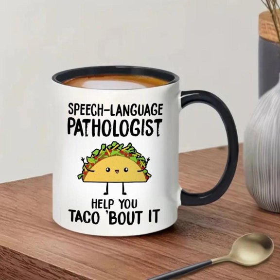 11oz SLP Mug Fun Speech Language Pathologist Coffee Cup with Help You Taco Bout Design White with Black Handles Dishwasher Reusable SLPs