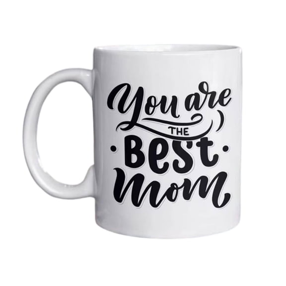 11oz You Are The Best Mom Mug | Bold Script Mother Moving Away Gift | Daughter Gift | College Student | Funny Mug