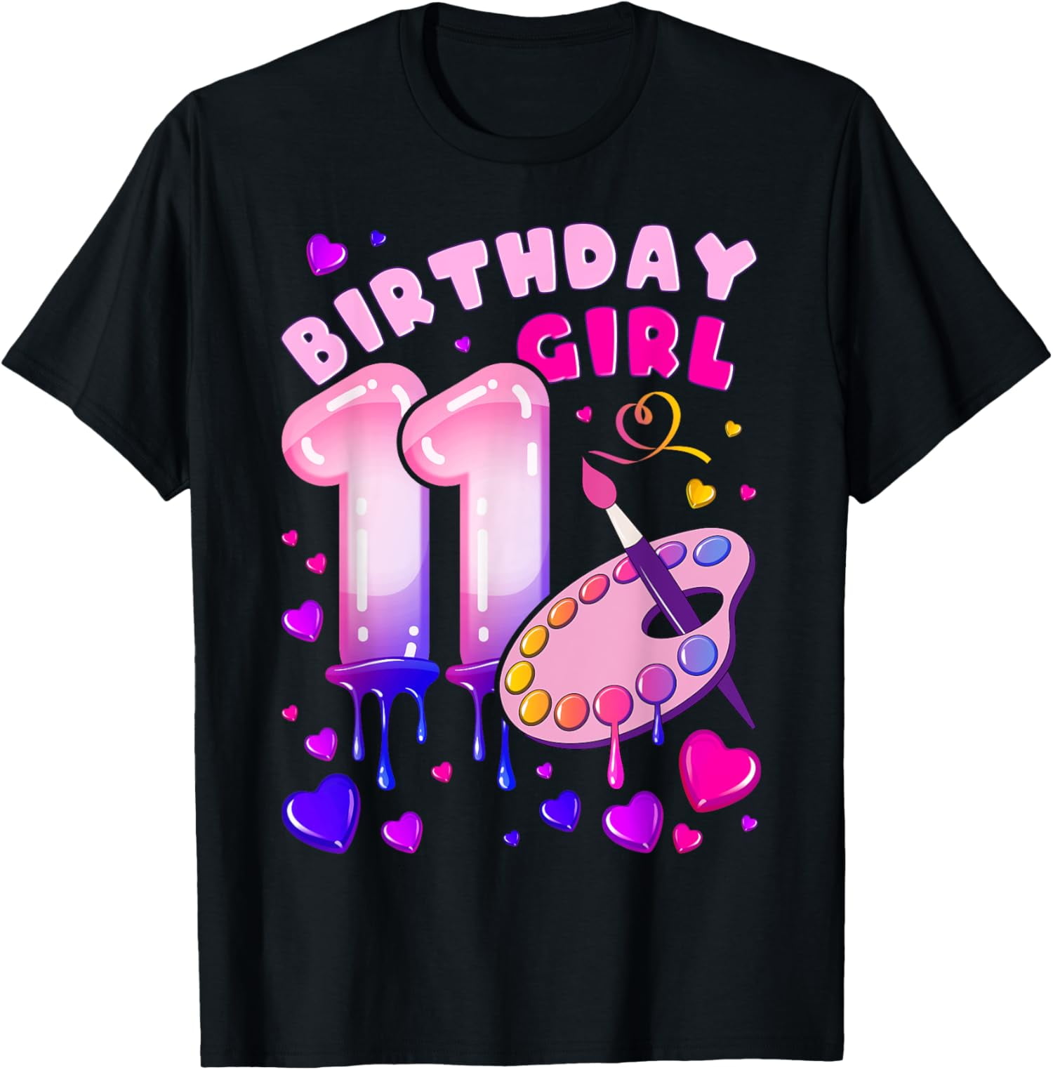 11th Birthday, Girl 11 Years, Painting Art, Number 11 Comfortable T