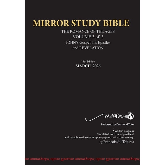 PAPERback 15th Edition MARCH 2026 MIRROR STUDY BIBLE 516p VOLUME 3 OF 3 John's Writings; Gospel; 1st Epistle & Apocalyps, (Paperback)
