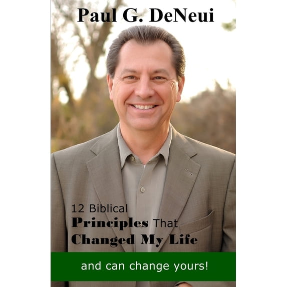 12 Biblical Principles That Changed My Life, (Paperback)
