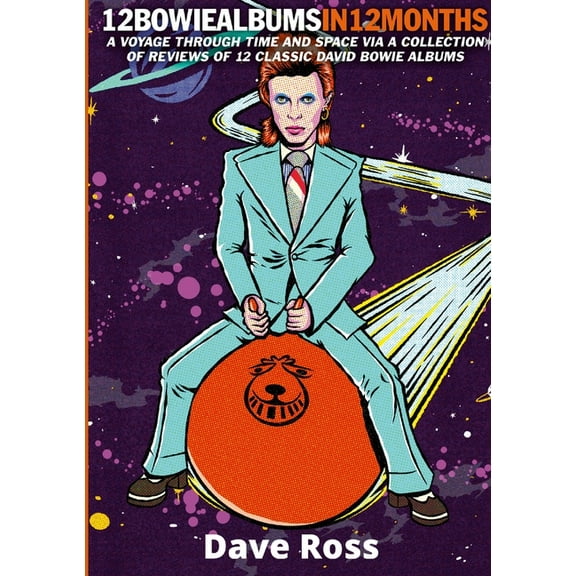 12 Bowie Albums In 12 Months (Paperback)