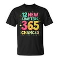 thumbnail image 1 of 12 Chapters 365 New Chances New Year Motivational T-Shirt – Inspirational Quote Tee for Men Women, Positive Mindset Shirt, Fresh Start New Year Apparel, 1 of 3