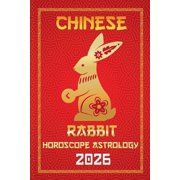 12 Chinese Zodiac Signs Astrology & Horo Rabbit Chinese Horoscope 2026, Book 4, Paperback