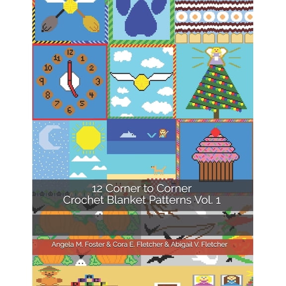 12 Corner to Corner Crochet Blanket Patterns Vol. 1, (Paperback)