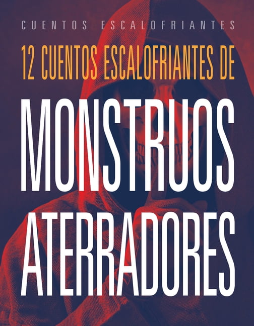 12 Cuentos Escalofriantes de Monstruos Aterradores, (Paperback)