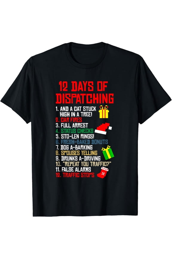 12 Days Of Dispatching Christmas Pajama X-mas Dispatcher T-ShirtMen and women, Black T-shirt, size: Extra large
