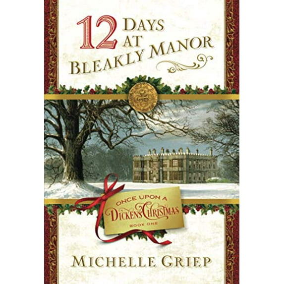 Pre-Owned 12 Days at Bleakly Manor: Book 1 in Once Upon a Dickens Christmas (Paperback) 168322258X 9781683222583