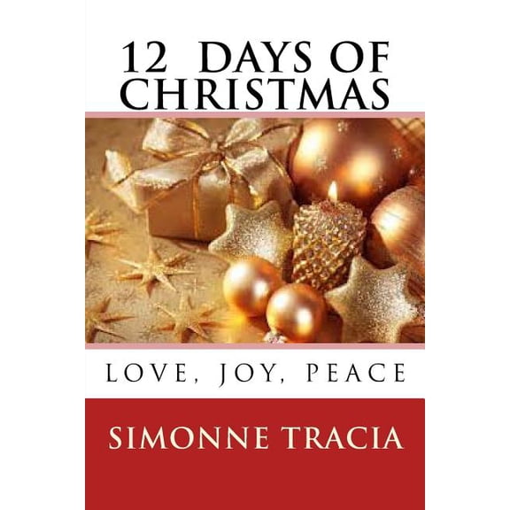 12 Days of Christmas: Love, Joy, Peace