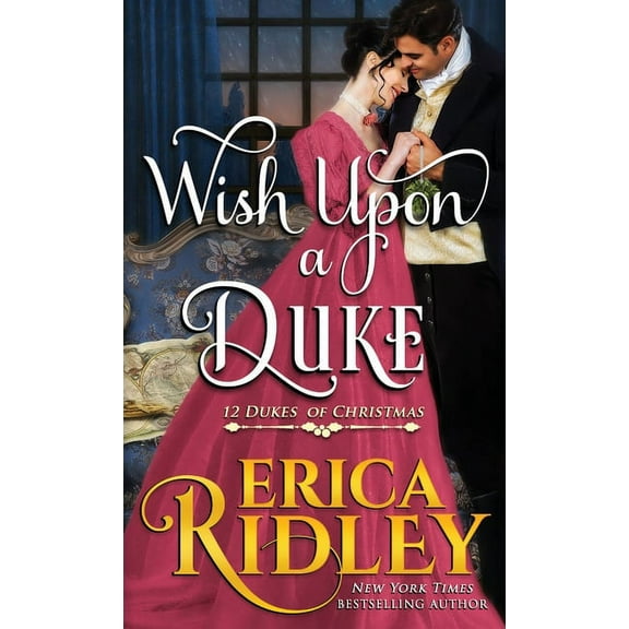 12 Dukes of Christmas Wish Upon a Duke, Book 3, (Paperback)