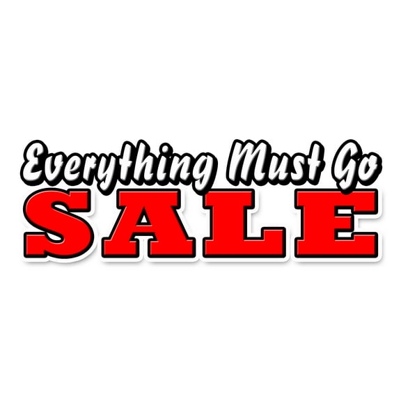 12" EVERYTHING MUST GO SALE DECAL sticker save big huge going out of business