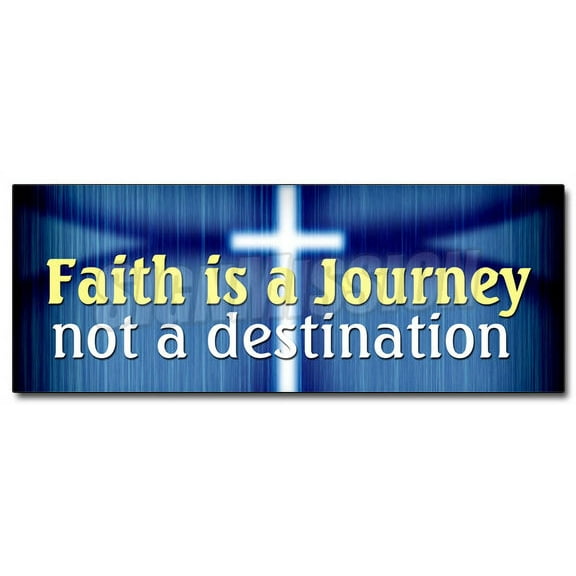 12" FAITH IS A JOURNEY NOT A DESTINATION DECAL sticker religion bible god
