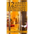 thumbnail image 1 of 12 Golden Keys To Hospitality Excellence, (Hardcover), 1 of 1