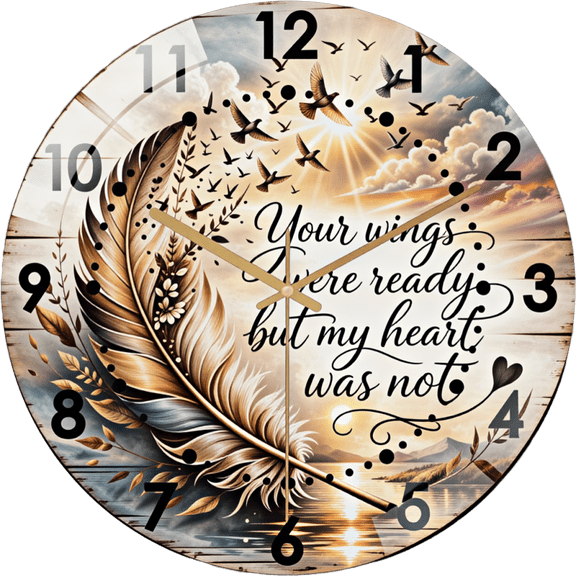 12 Inch Glass Wall Clock ForYour Wings Were Ready But My Heart Was Not Glass Wall Clock