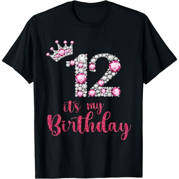 12 It's My Birthday 12th Birthday 12 Years Old Bday T-Shirt mens t shirt，black，women，funny，misfits，men，journey
