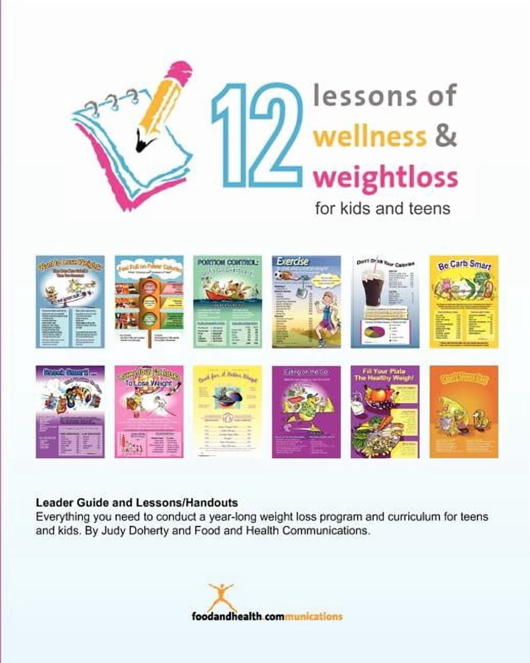 12 Lessons of Wellness and Weight Loss for Kids and Teens: 12 relevant ...
