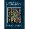 thumbnail image 1 of 12 Monkeys & a Green Jacket (Hardcover) by Robert a Mullins, 1 of 1