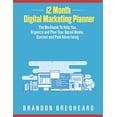 thumbnail image 1 of Pre-Owned 12 Month Digital Marketing Planner: The Workbook to Help You Organize and Plan Your Social Media, (Paperback) by Brandon Breshears, 1 of 1