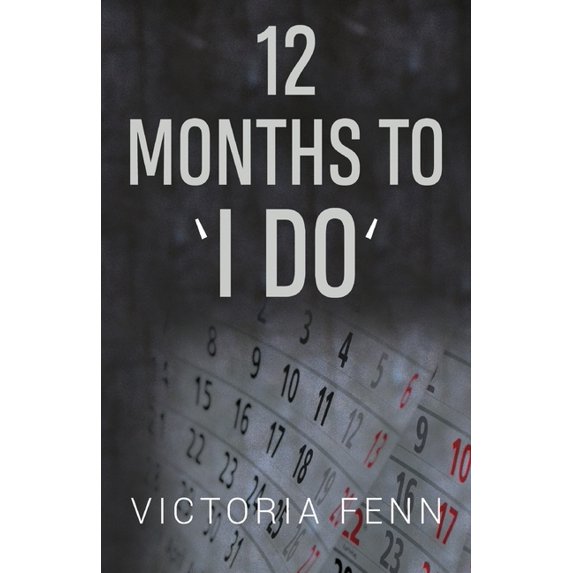 12 Months to ' I Do ' (Paperback) by Victoria Fenn - Walmart.com