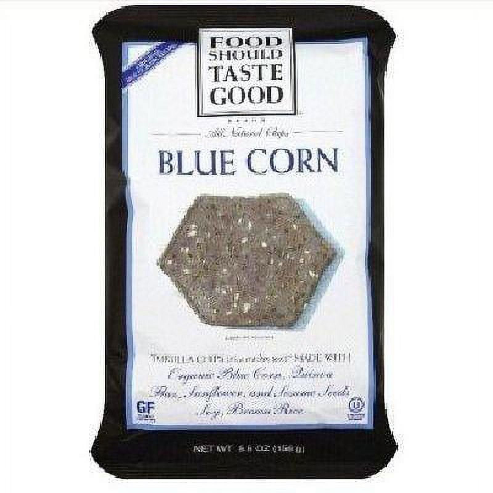 food should taste good blue corn tortilla chips