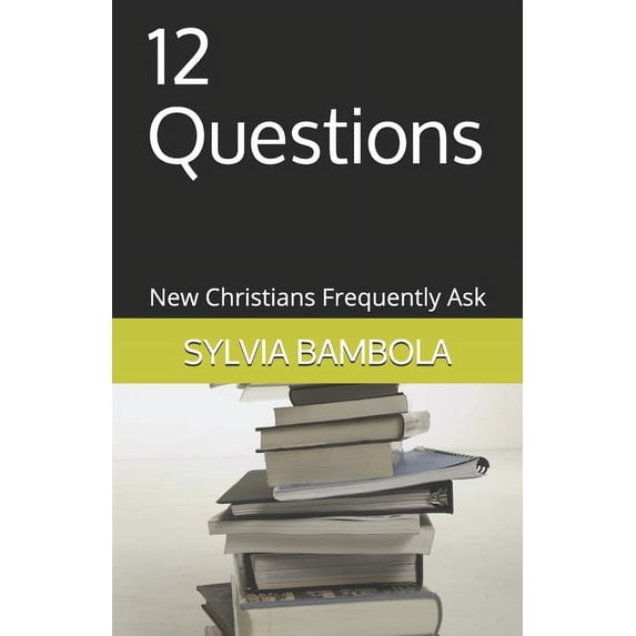 12 Questions: New Christians Frequently Ask (Paperback)