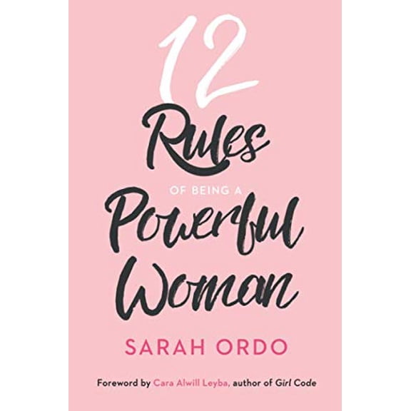 Pre-Owned 12 Rules Of Being A Powerful Woman (Paperback) 1690009357 9781690009351