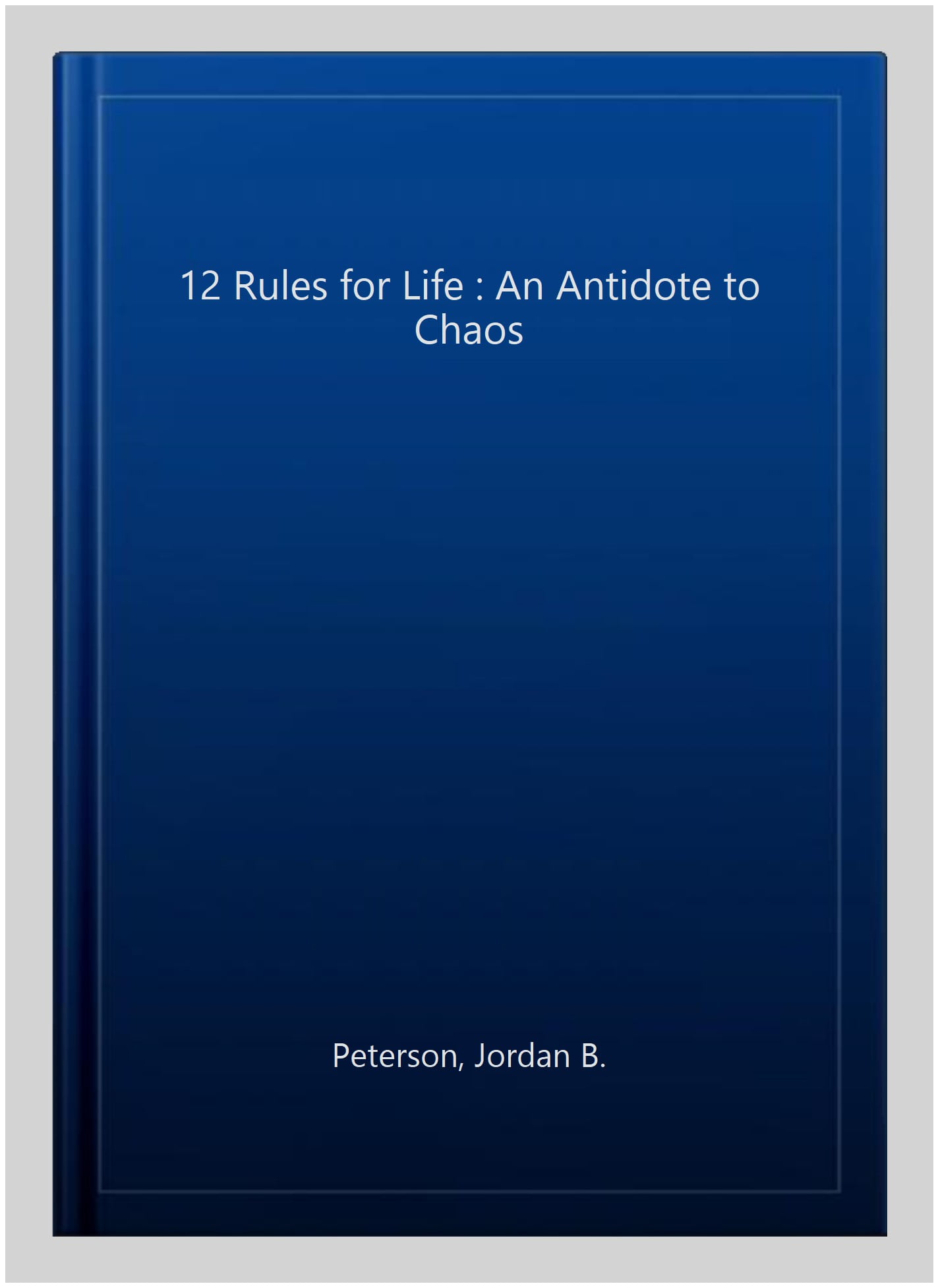12 Rules for Life: An Antidote to Chaos Paperback in Blue