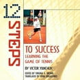 thumbnail image 1 of 12 Steps to Success : Learning the Game of Tennis, 1 of 1
