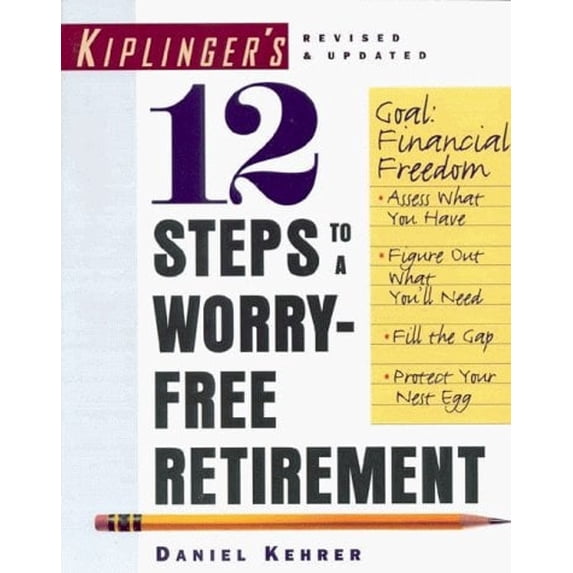 Pre-Owned Kiplinger's 12 Steps to a Worry-Free Retirement Paperback