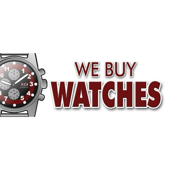 12" WE BUY WATCHES DECAL sticker batteries batterys jewelry bands appraisals