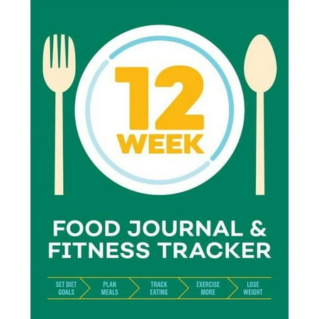 12 Week Food Journal & Fitness Tracker, Set Diet Goals, Plan Meals, Track Eating, Adult, Not Lockable, Paperback, Green Cover, 8.5" x 11", 100 Pages
