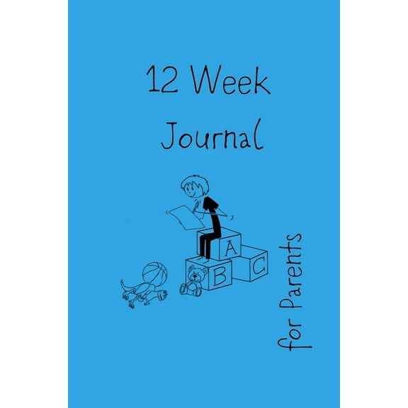 12 Week Journal: For Parents, (Paperback)