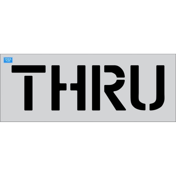 12" Word - THRU Pavement Marking Parking Lot Stencil Thickness: .100