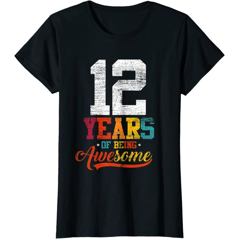 12th Birthday Gift T Shirt 12 Years Old Being Awesome Shirt 12th Birthday Gift T Shirt 12 Years Old Being Awesome Shirt