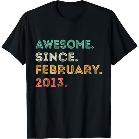 12 Years Old Awesome Since February 2013 12Th Birthday Unisex T-Shirt S-5Xl - Best Birthday Gifts